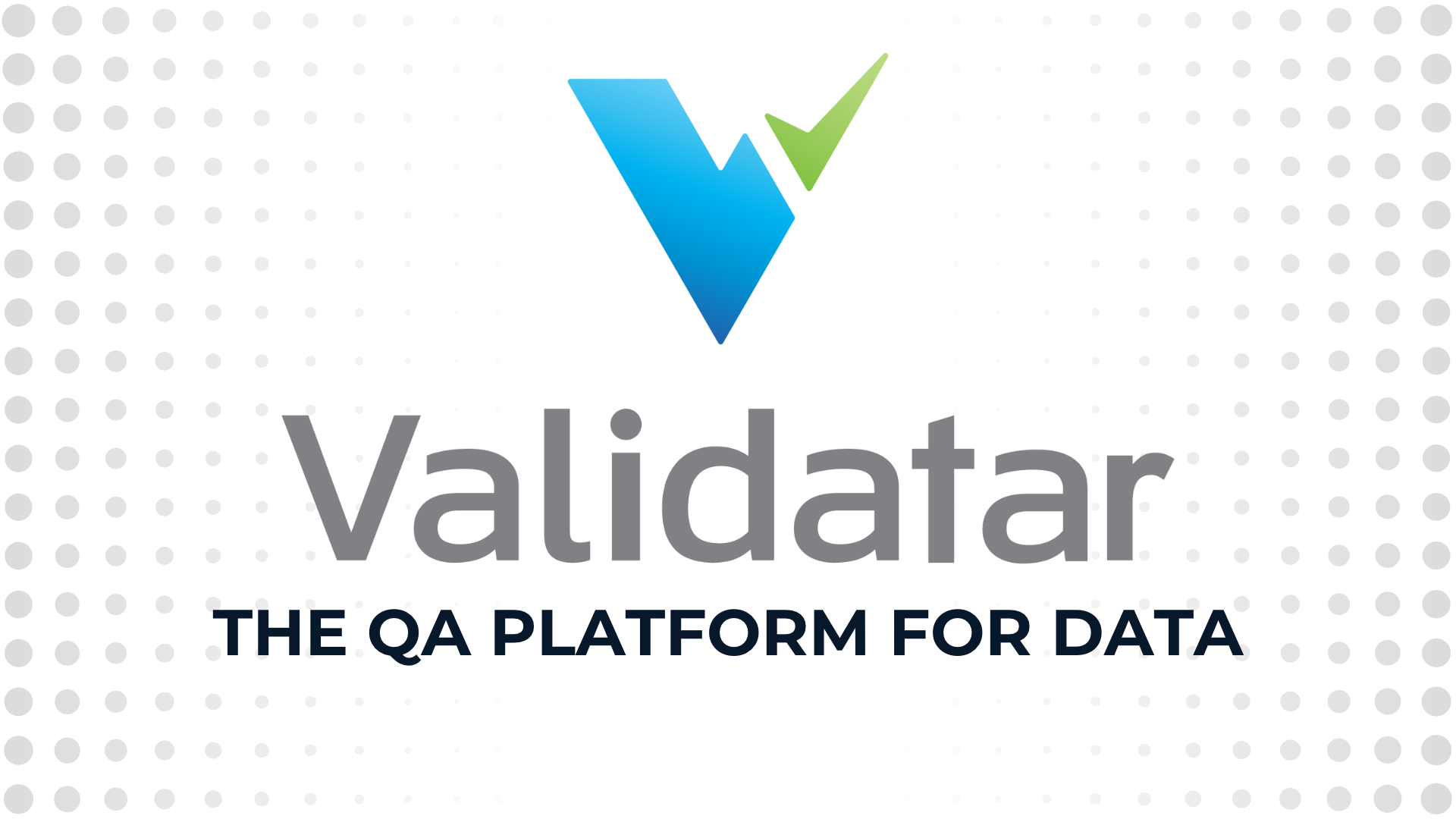 Validatar QA Platform for Data